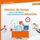 Livre Gestion du temps pour managers et professionnels débordés