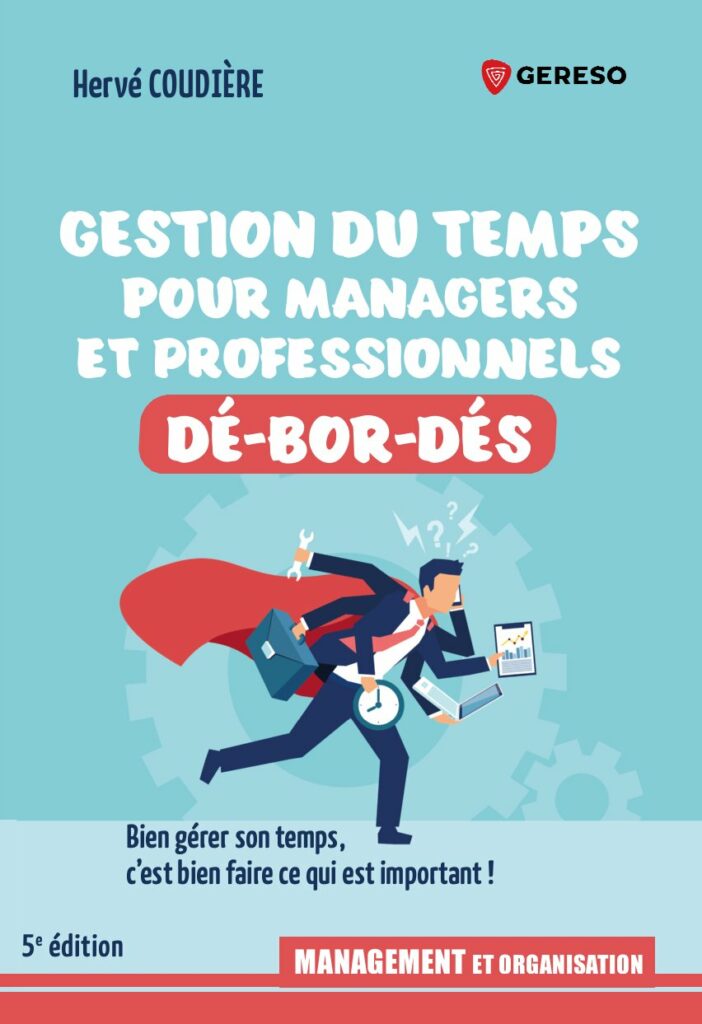 Livre Gestion du temps pour Managers et Professionnels débordés 5ème édition